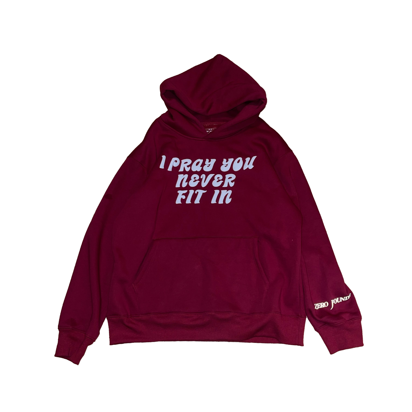 I Pray You Never Fit In (IPYNFI) Hoodie